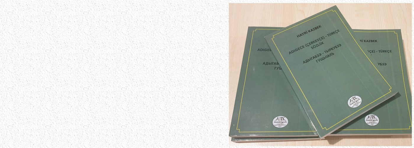 ADIGECE (ÇERKESÇE) TÜRKÇE SÖZLÜK